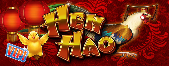 New VIP Slot - Hen Hao